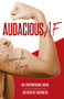 Audacious AF (An Empowering Guide to Running an Authentic Business) by Amanda King, 9781954854789