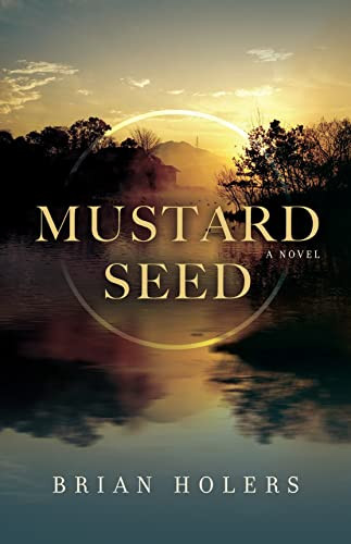 Mustard Seed (A Novel) by Brian Holers, 9781954854888