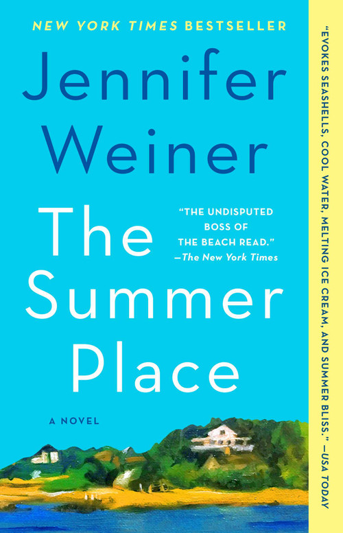 The Summer Place (A Novel) by Jennifer Weiner, 9781501133589
