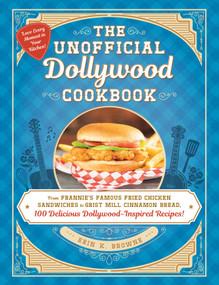 The Unofficial Dollywood Cookbook by Erin Browne, 9781507219966