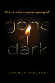 Gone Dark - 9781534466326 by Amanda Panitch, 9781534466326