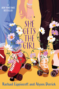 She Gets the Girl - 9781534493803 by Rachael Lippincott, Alyson Derrick, 9781534493803