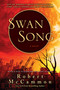 Swan Song by Robert McCammon, 9781668016534