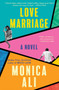 Love Marriage (A Novel) - 9781982181482 by Monica Ali