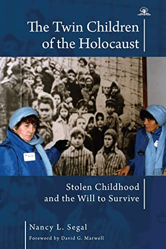 The Twin Children of the Holocaust by Nancy L. Segal, David G. Marwell, 9798887190860