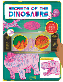 Secrets of the Dinosaurs (Discover Amazing Facts and Hidden Images with the Super Scanner) by IglooBooks, Ashwin  Khurana, 9781837716678