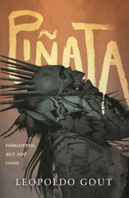 Piñata (A Novel) - 9781250781192 by Leopoldo Goût, 9781250781192