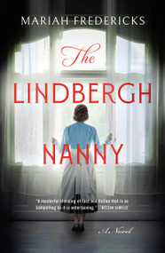 The Lindbergh Nanny (A Novel) - 9781250888204 by Mariah Fredericks, 9781250888204
