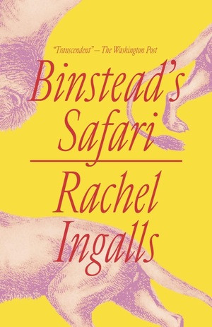 Binstead's Safari by Rachel Ingalls, 9780811228466