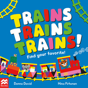 Trains Trains Trains! by Donna David, Nina Pirhonen, 9781035022106