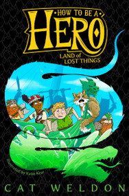 Land of Lost Things by Cat Weldon, Katie Kear, 9781529045055