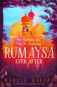 Rumaysa: Ever After by Radiya Hafiza, Rhaida El Touny, 9781529091311