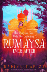 Rumaysa: Ever After by Radiya Hafiza, Rhaida El Touny, 9781529091311
