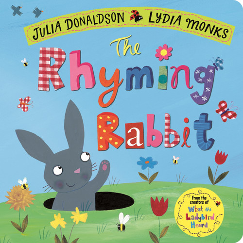 The Rhyming Rabbit by Julia Donaldson, Lydia Monks, 9781509892501