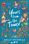 Yours from the Tower ((A Young Adult Historical Romance Novel Set in 1890s Victorian England)) by Sally Nicholls, 9781536223194