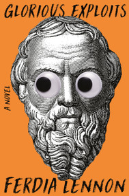 Glorious Exploits (A Novel) by Ferdia Lennon, 9781250893697