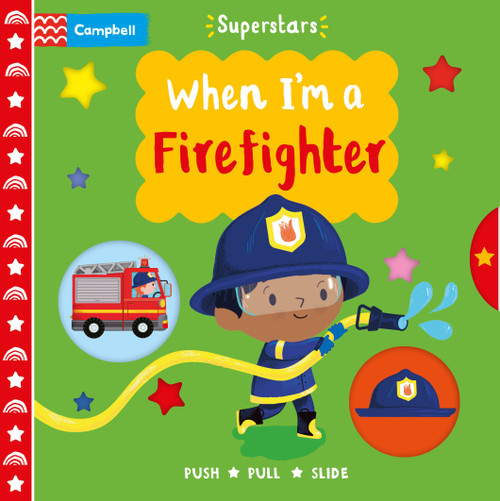When I'm A Firefighter by Campbell Books, Steph Hinton, 9781035024346