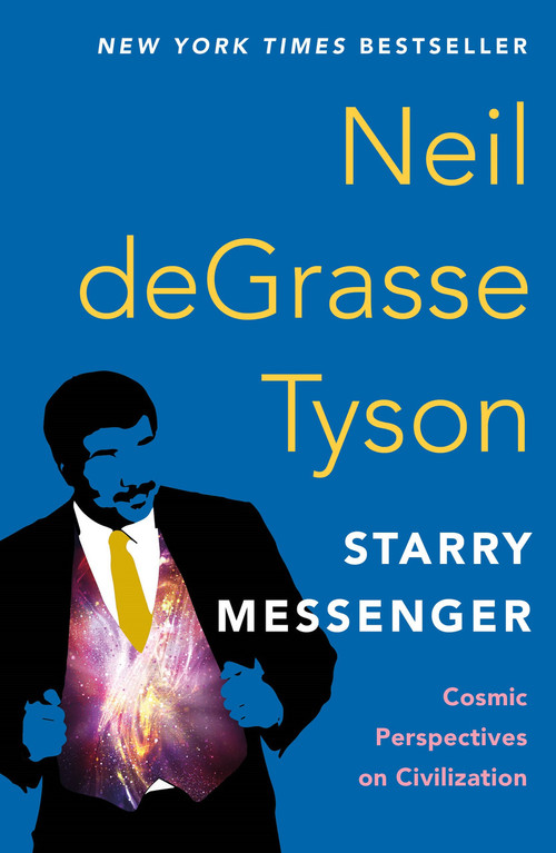 Starry Messenger (Cosmic Perspectives on Civilization) - 9781250861511 by Neil deGrasse Tyson