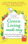 Green Living Made Easy (101 Eco Tips, Hacks and Recipes to Save Time and Money) - 9781529088571 by Nancy Birtwhistle, 9781529088571