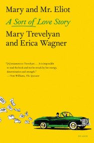 Mary and Mr. Eliot (A Sort of Love Story) - 9781250321831 by Mary Trevelyan, Erica Wagner, 9781250321831
