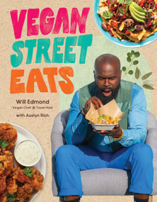 Vegan Street Eats (The Best Plant-Based Versions of Burgers, Wings, Tacos, Gyros and More) by Will Edmond, Austyn Rich, 9781645678557