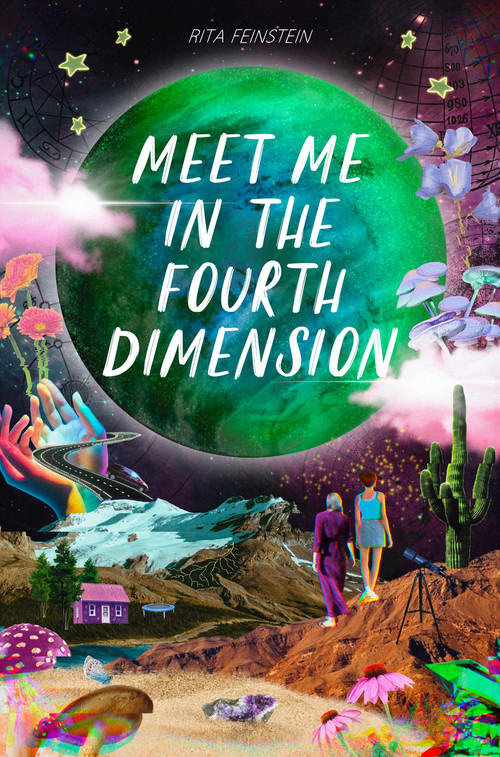 Meet Me in the Fourth Dimension by Rita Feinstein, 9781645678380