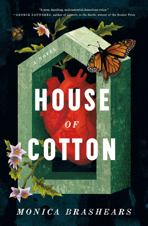 House of Cotton (A Novel) - 9781250851932 by Monica Brashears
