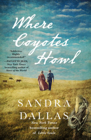 Where Coyotes Howl - 9781250322609 by Sandra Dallas, 9781250322609