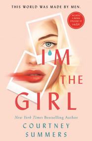 I'm the Girl - 9781250323545 by Courtney Summers