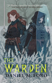 The Warden (A Novel) - 9781250815675 by Daniel M. Ford, 9781250815675