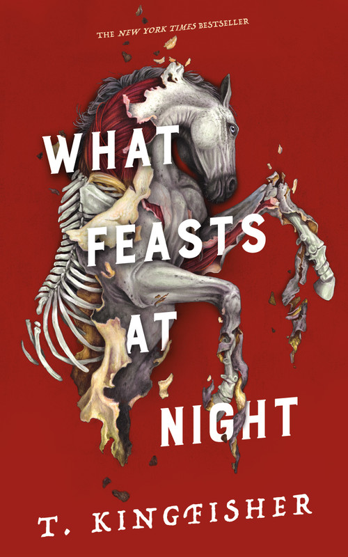 What Feasts at Night by T. Kingfisher, 9781250830852