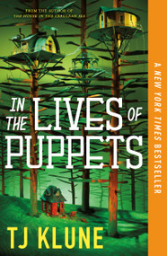 In the Lives of Puppets - 9781250217431 by TJ Klune, 9781250217431