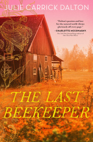 The Last Beekeeper - 9781250269232 by Julie Carrick Dalton