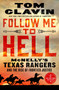 Follow Me to Hell (McNelly's Texas Rangers and the Rise of Frontier Justice) - 9781250214577 by Tom Clavin, 9781250214577