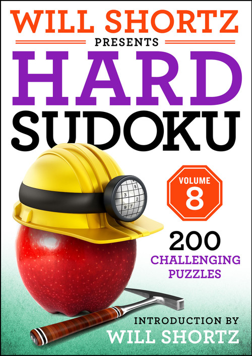 Will Shortz Presents Hard Sudoku Volume 8 (200 Challenging Puzzles) by Will Shortz, 9781250325099