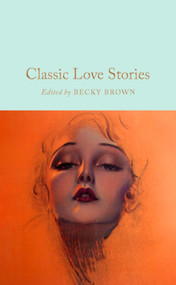 Classic Love Stories by Becky Brown, 9781035014903