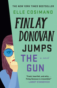Finlay Donovan Jumps the Gun (A Novel) - 9781250846051 by Elle Cosimano, 9781250846051