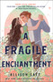 A Fragile Enchantment by Allison Saft, 9781250892836