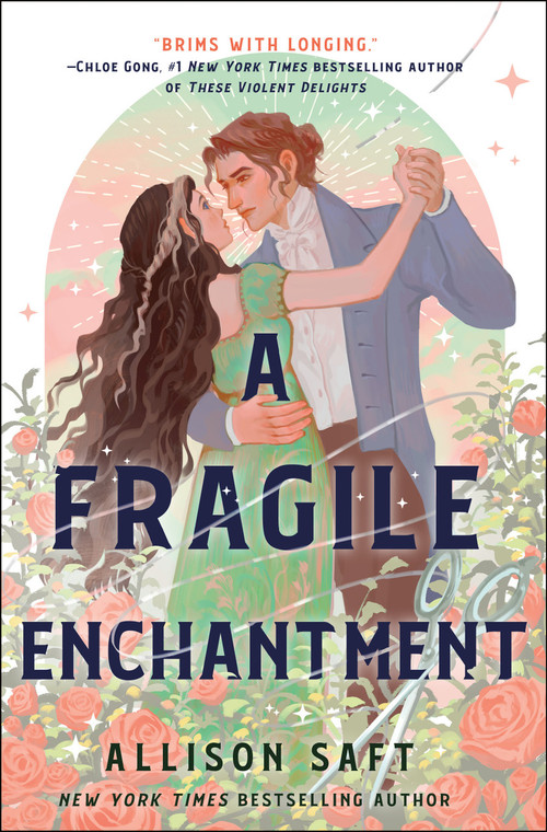A Fragile Enchantment by Allison Saft, 9781250892836