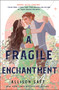 A Fragile Enchantment by Allison Saft, 9781250892836