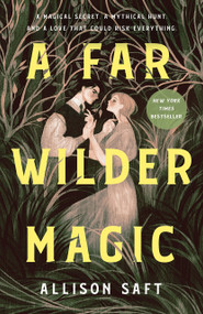 A Far Wilder Magic - 9781250322340 by Allison Saft