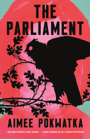 The Parliament by Aimee Pokwatka, 9781250820976