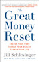 The Great Money Reset (Change Your Work, Change Your Wealth, Change Your Life) - 9781250322180 by Jill Schlesinger, 9781250322180