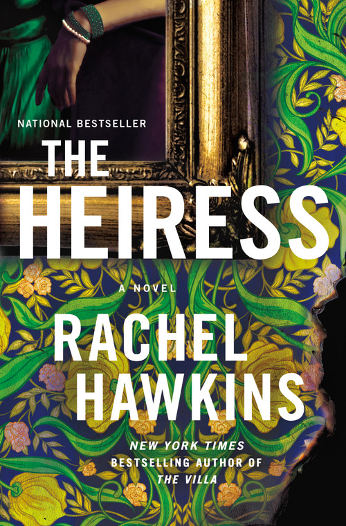 The Heiress (A Novel) by Rachel Hawkins, 9781250280039