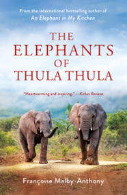 The Elephants of Thula Thula - 9781250867797 by Françoise Malby-Anthony, 9781250867797
