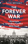 The Forever War (America's Unending Conflict with Itself - the history behind Trump and JD Vance) by Nick Bryant, 9781399409308