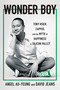 Wonder Boy (Tony Hsieh, Zappos, and the Myth of Happiness in Silicon Valley) - 9781250861597 by Angel Au-Yeung, David Jeans, 9781250861597