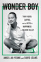 Wonder Boy (Tony Hsieh, Zappos, and the Myth of Happiness in Silicon Valley) - 9781250861597 by Angel Au-Yeung, David Jeans