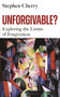 Unforgivable? (Exploring the Limits of Forgiveness) by Stephen Cherry, 9781399401326