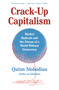 Crack-Up Capitalism (Market Radicals and the Dream of a World Without Democracy) - 9781250871855 by Quinn Slobodian, 9781250871855